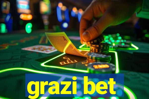 grazi bet